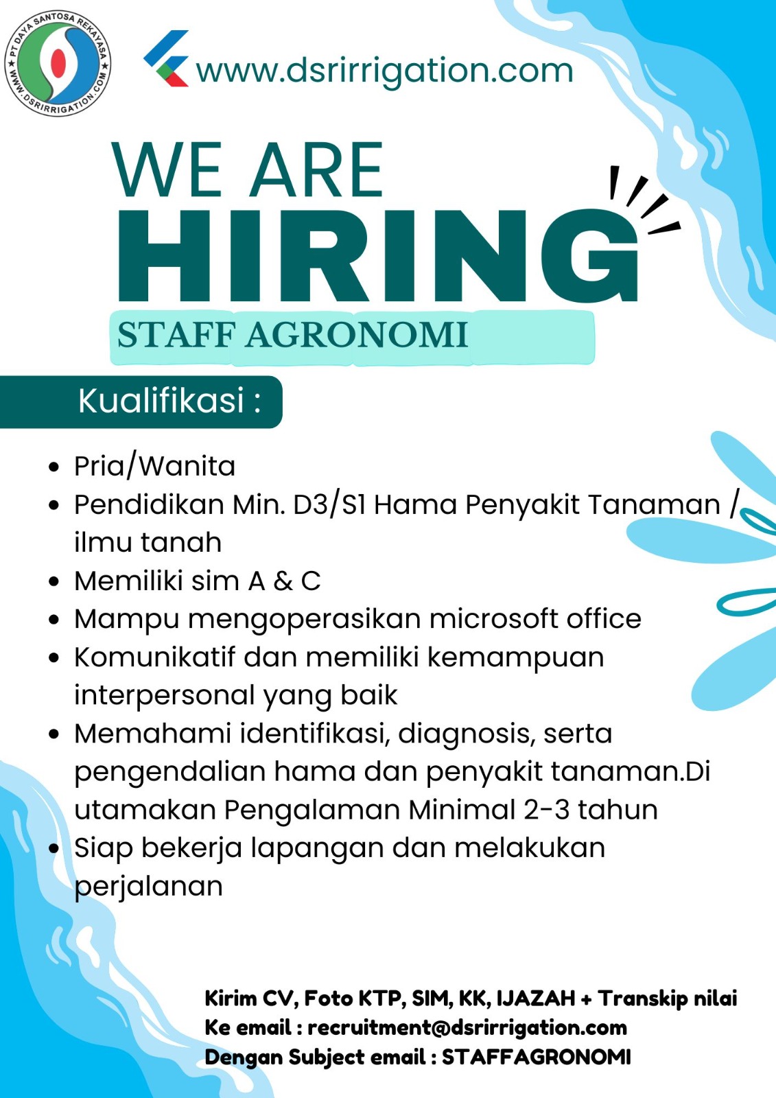 We are hiring!! PT DSRIRRIGATION membuka kesempatan kerja untuk posisi Staff Agronomi. Jika kalian memiliki passion dibidang tersebut segera kirimkan CV terbaikmu !