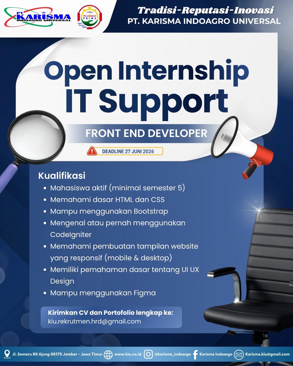 We are hiring!, Bagi mahasiswa aktif (maksimal semester V) PT KARISMA INDOAGRO UNIVERSAL membuka kesempatan Open Internship IT Support jika kalian memiliki passion dibidang tersebut segera kirimkan CV terbaikmu !