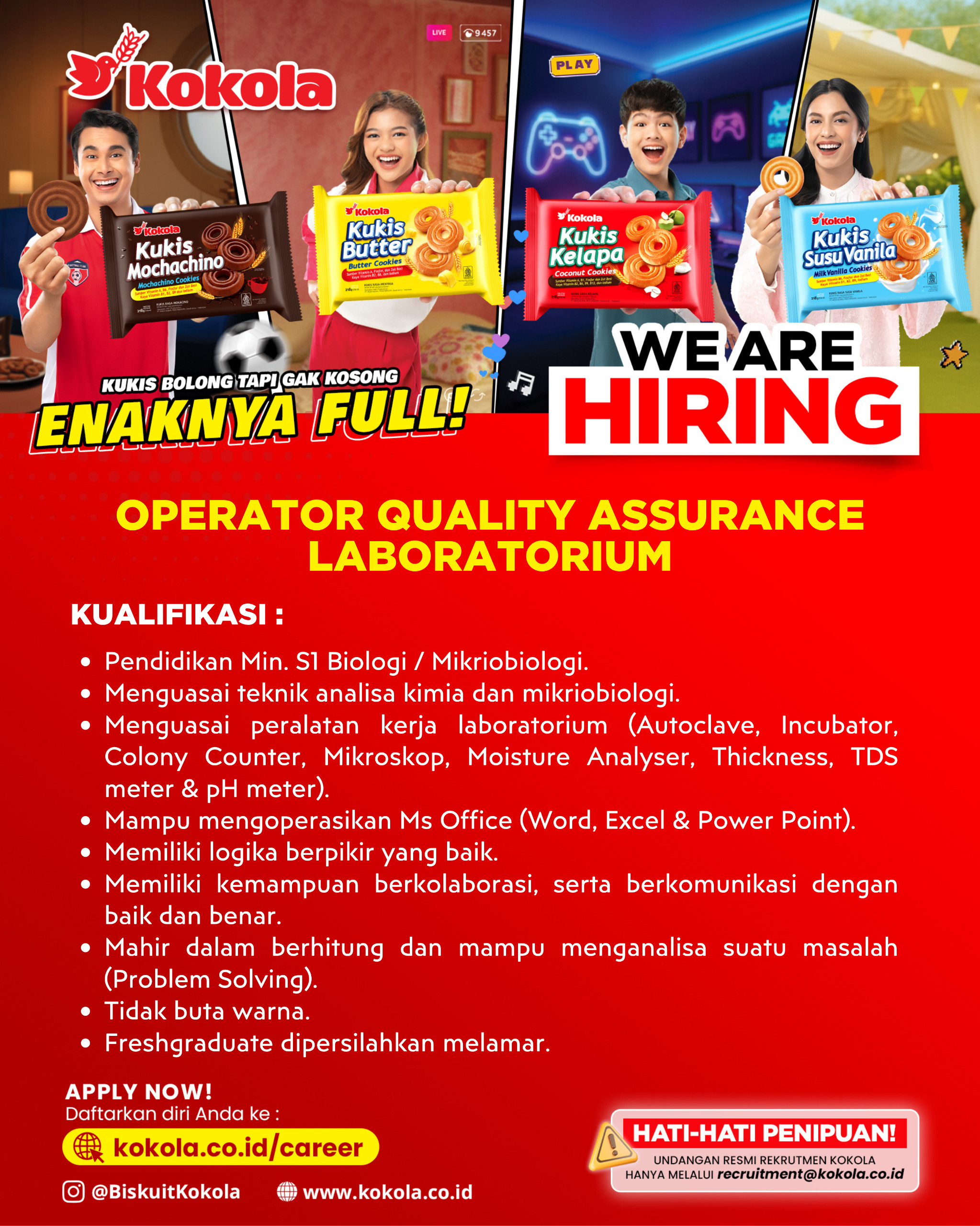 We are hiring!! Kokola Group membuka kesempatan kerja untuk posisi Operator Quality Assurance Laboratorium. Jika kalian lulusan S1 Biologi/mikrobiologi dan memiliki passion dibidang tersebut segera kirimkan CV terbaikmu !