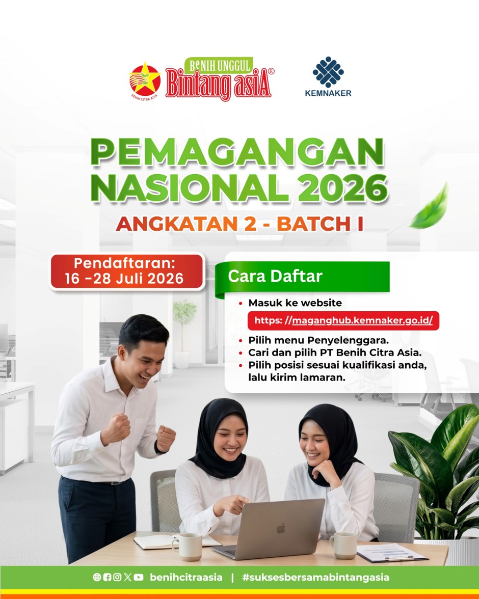PT Benih Citra Asia melalui Kementerian Pertanian Republik Indonesia membuka kesempatan emas bagi alumni untuk bergabung dalam Program Pemagangan jika memiliki passion dibidang tersebut segera daftarkan diri kalian
