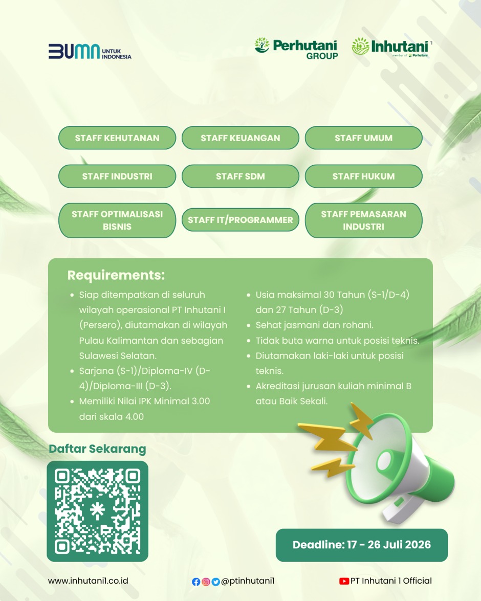 We are hiring!! PT Inhutani I (Persero) membuka kesempatan kerja untuk beberapa posisi di wilayah Kalimantan dan Sulawesi Selatan. Jika kalian memiliki passion dibidang tersebut segera kirimkan CV terbaikmu !