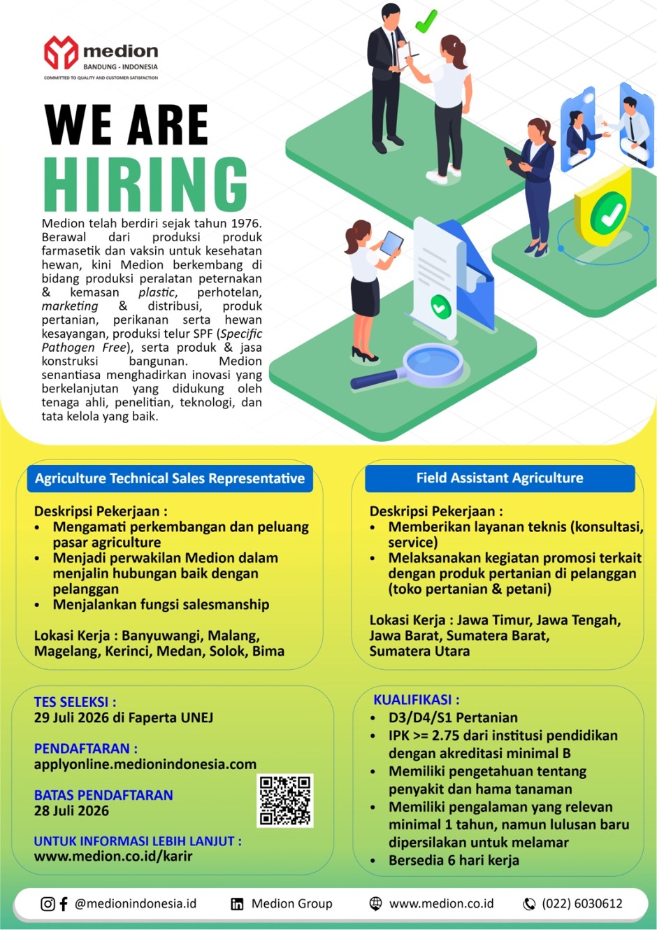 Medion membuka kesempatan kerja untuk posisi Agriculture Technical Sales Representative dan Field Assistant Agriculture yang berlokasi dibeberapa kota besa Indonesia. Jika kalian memiliki passion dibidang tersebut segera kirimkan CV terbaikmu !