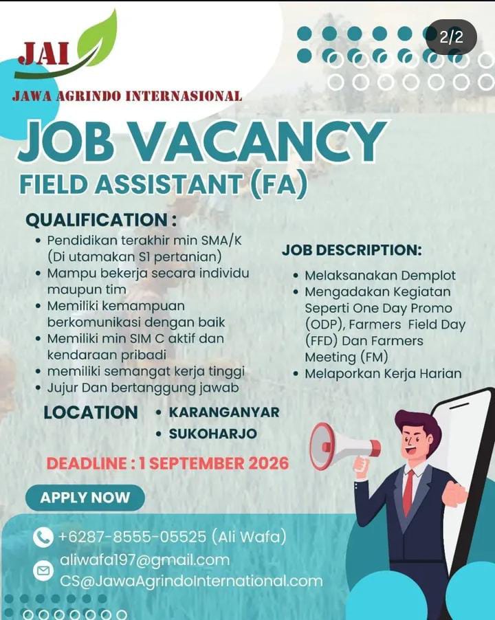 July Opportunities Are Here! Open Recruitment JAVA AGRINDO INTERNASIONAL membuka peluang kerja untuk posisi Field Assistant yang berlokasi di Karanganyar dan Sukoharjo. Jika memiliki passion dibidang tersebut segera daftarkan diri kalian