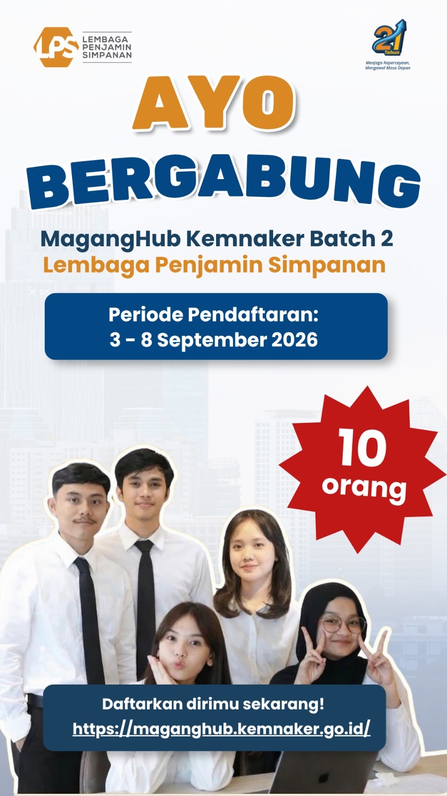 Lembaga Penjamin Simpanan membuka kesempatan magang bagi lulusan perguruan tinggi melalui Program MagangHub Batch 2 oleh Kementerian Ketenagakerjaan. Pendaftaran dibuka tanggal 3-8 September 2026