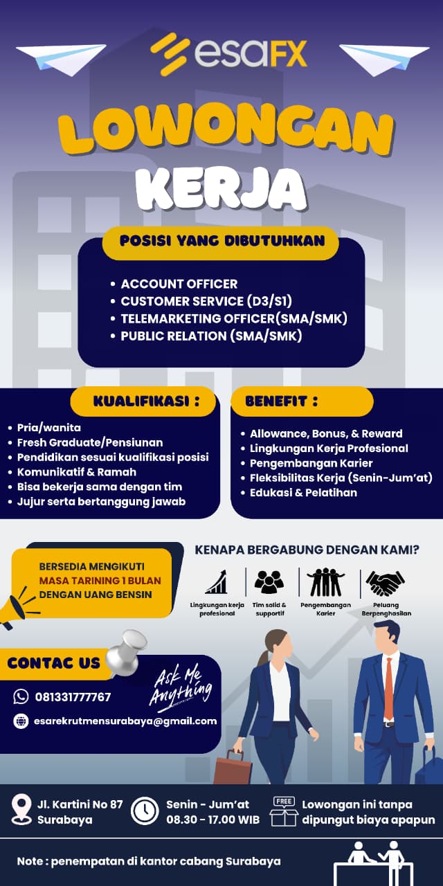 This August EsaAFX looking for: Account Officer, Customer Service (D3,S1), Telemarketing Officer (SMA,SMK), Public Relation (SMA,SMK) Penempatan Kantor Cabang Surabaya.   Jika memiliki passion dibidang tersebut segera daftarkan diri kalian